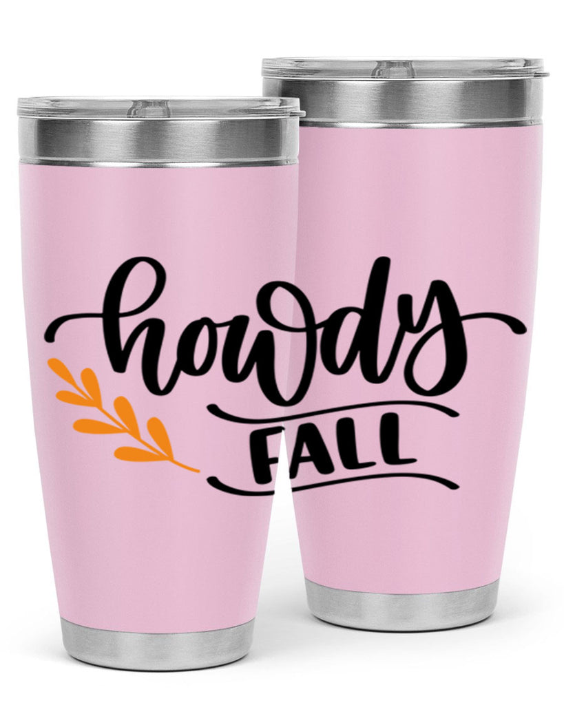 Howdy Fall 496#- fall- Tumbler