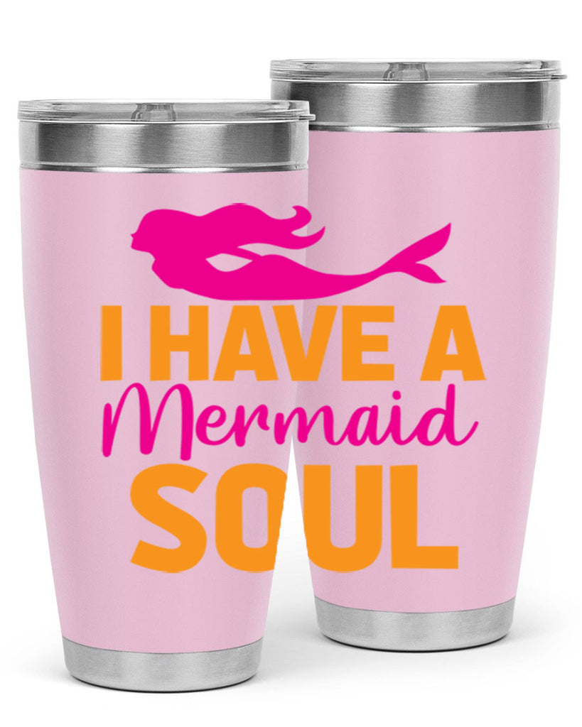 I Have A Mermaid Soul 207#- mermaid- Tumbler