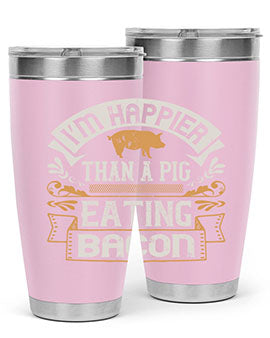 I’m happier than a pig eating bacon Style 51#- pig- Tumbler