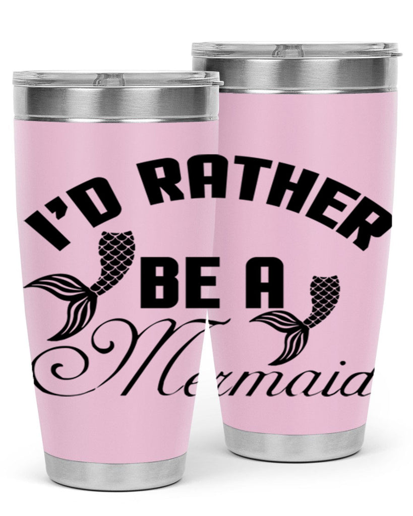 Id rather be a Mermaid 244#- mermaid- Tumbler