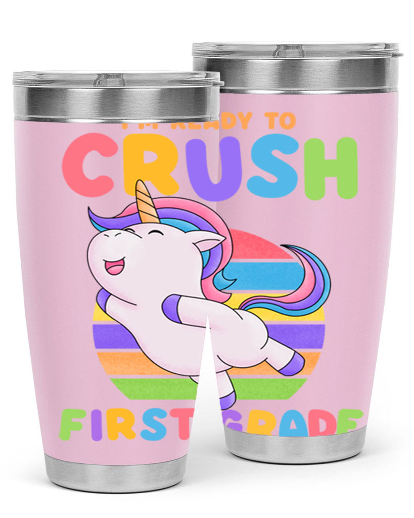 Im Ready to Crush 1st 11#- 1st grade- Tumbler