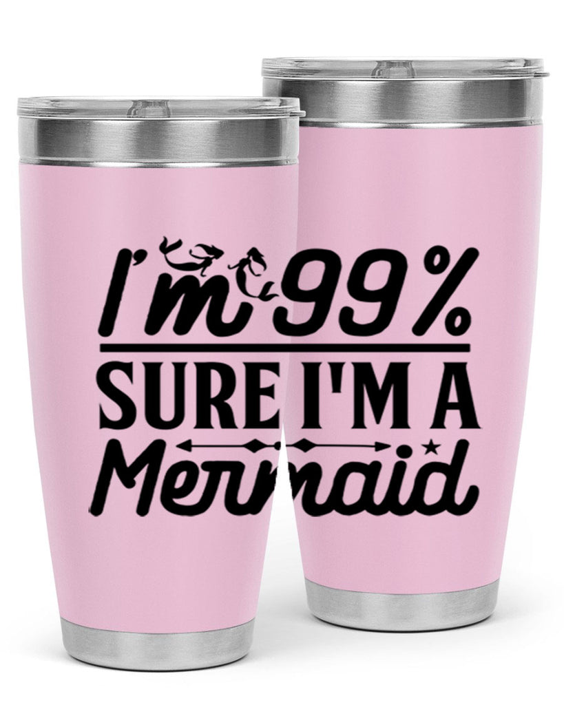 Im Sure Im a 250#- mermaid- Tumbler