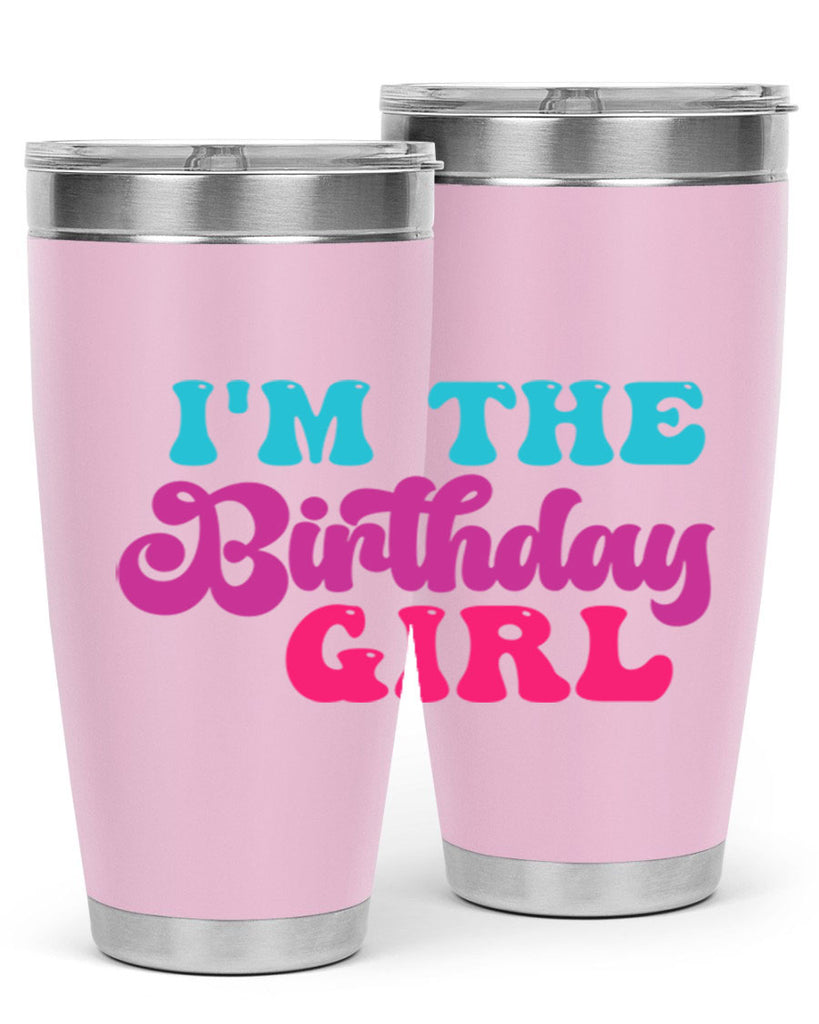 Im The Birthday Girl 225#- mermaid- Tumbler