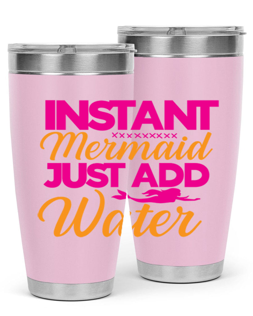 Instant Mermaid Just Add Water 267#- mermaid- Tumbler