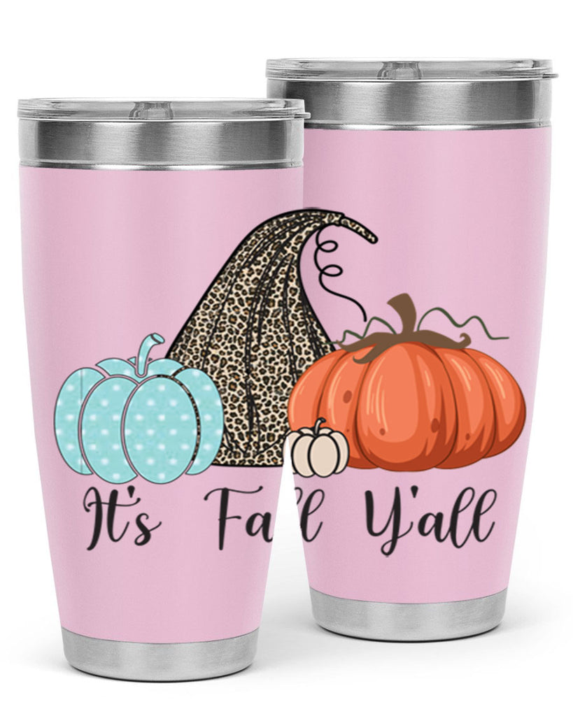 It s Fall Y all Pumpkin 363#- fall- Tumbler