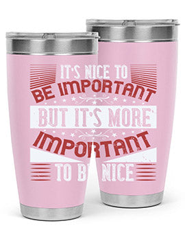 It’s nice to be important but it’s more important to be nice Style 44#- volunteer- Tumbler