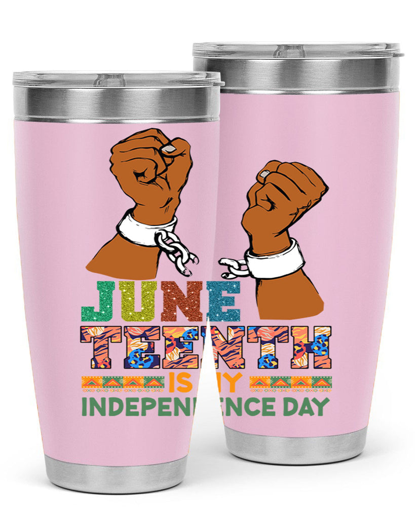 Juneteenth Is My Independence Day Png 29#- Juneteenth- tumbler