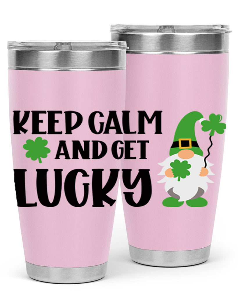 Keep Calm And Get Lucky Style 75#- St Patricks Day- Tumbler