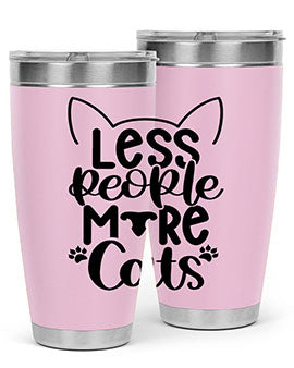 Less People More Cats Style 97#- cat- Tumbler