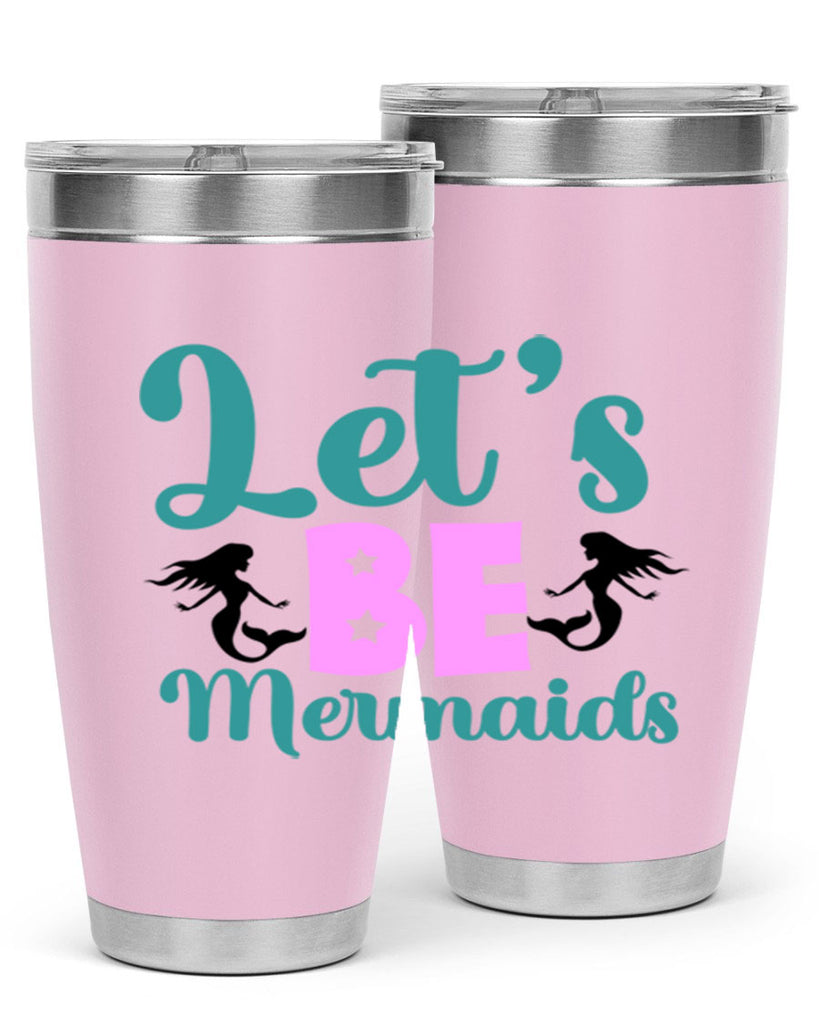 Lets Be Mermaids290#- mermaid- Tumbler