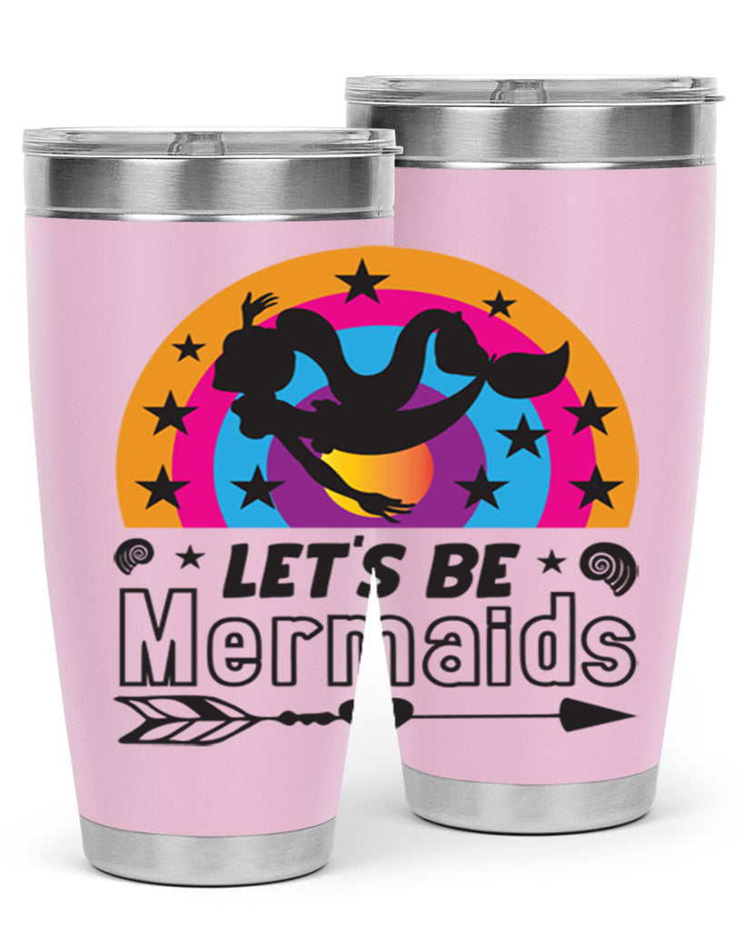 Lets be mermaids 300#- mermaid- Tumbler