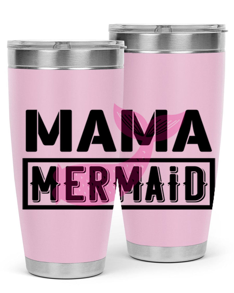 Mama mermaid 317#- mermaid- Tumbler