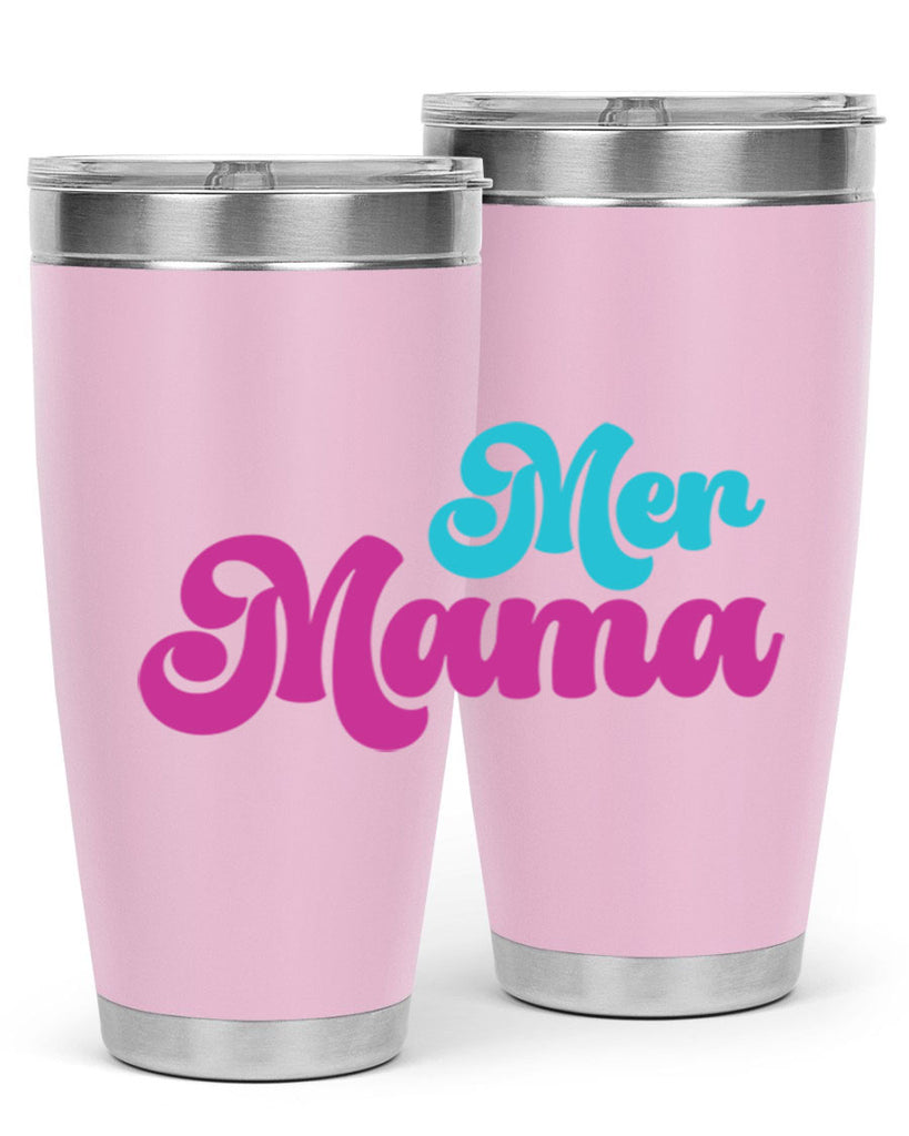 Mer Mama 334#- mermaid- Tumbler