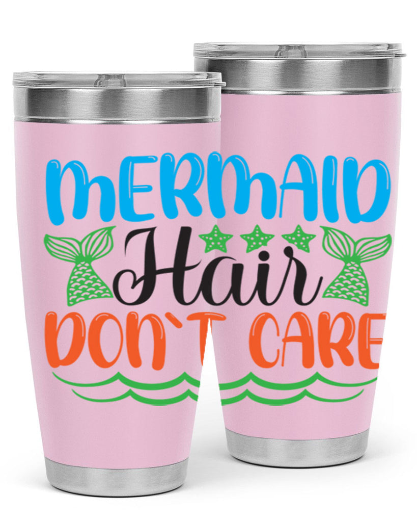 Mermaid Hair Dont Care 406#- mermaid- Tumbler