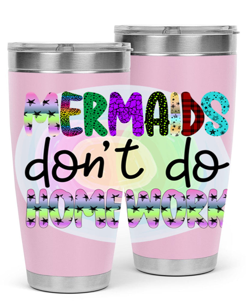 Mermaids Dont Do Homework 482#- mermaid- Tumbler