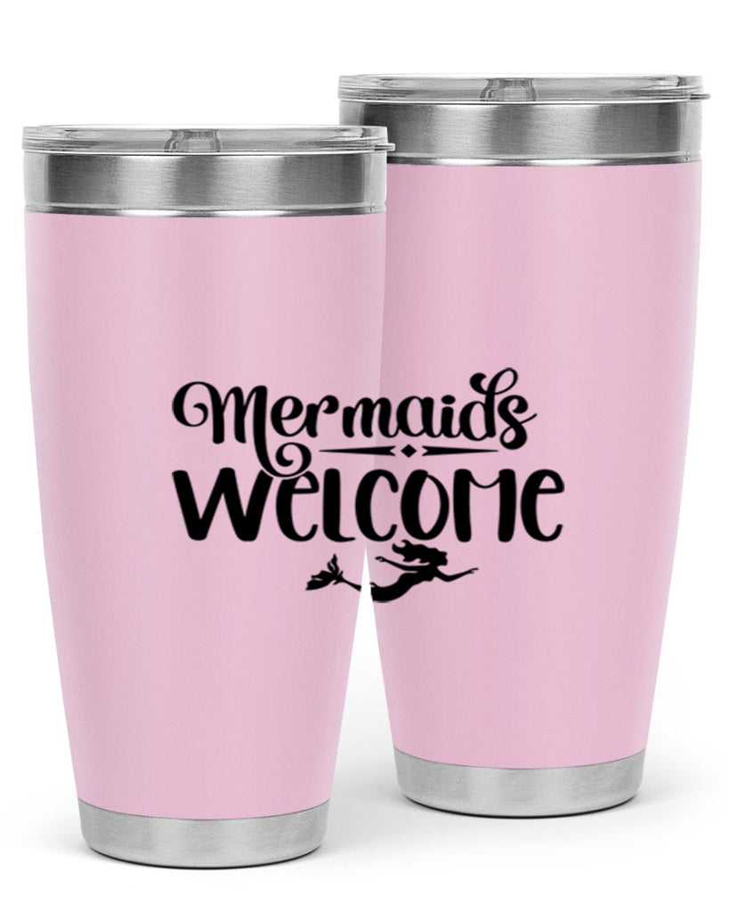 Mermaids Welcome 473#- mermaid- Tumbler