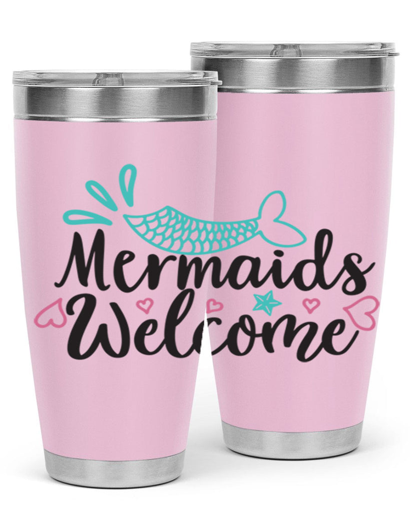 Mermaids Welcome 474#- mermaid- Tumbler