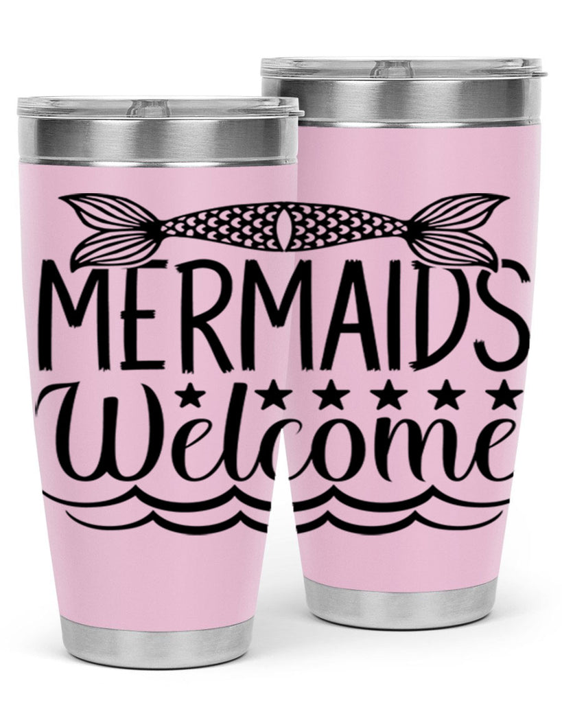 Mermaids Welcome 496#- mermaid- Tumbler