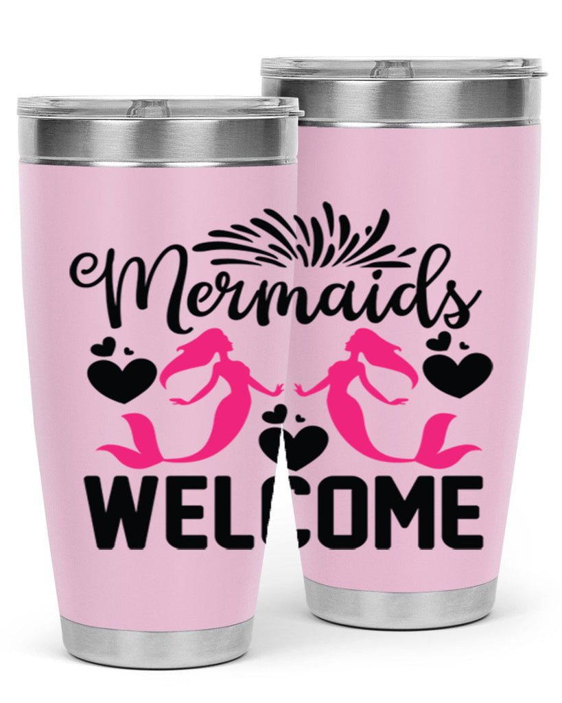 Mermaids Welcome 499#- mermaid- Tumbler