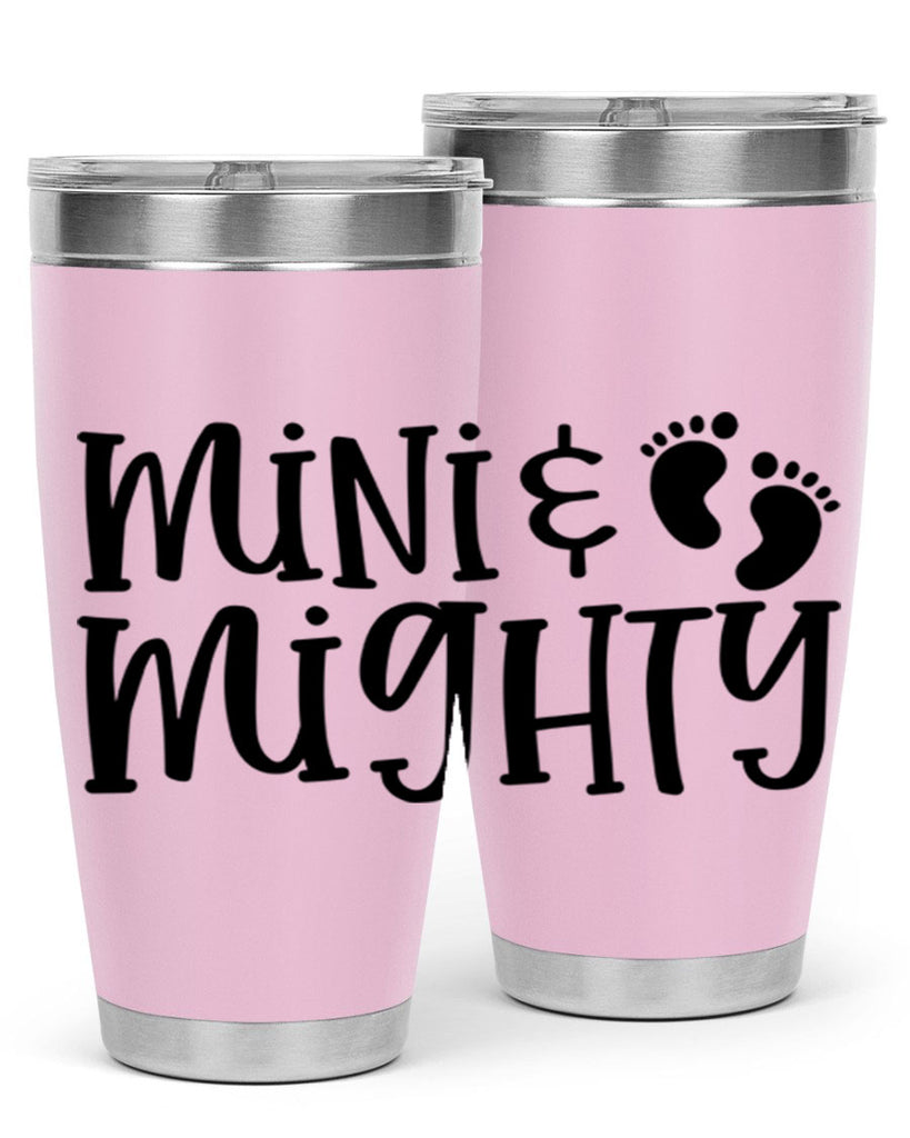 Mini and Mighty Style 45#- baby- tumbler