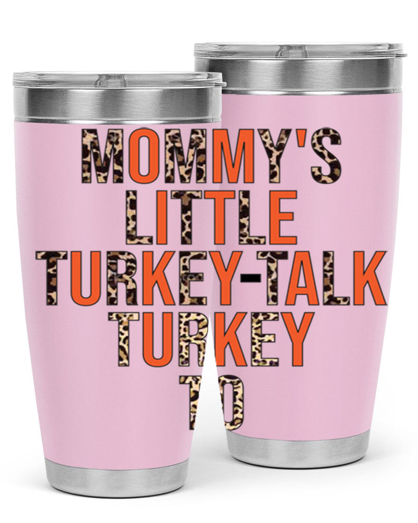 Mommys little turkeytalk turkey to 429#- fall- Tumbler