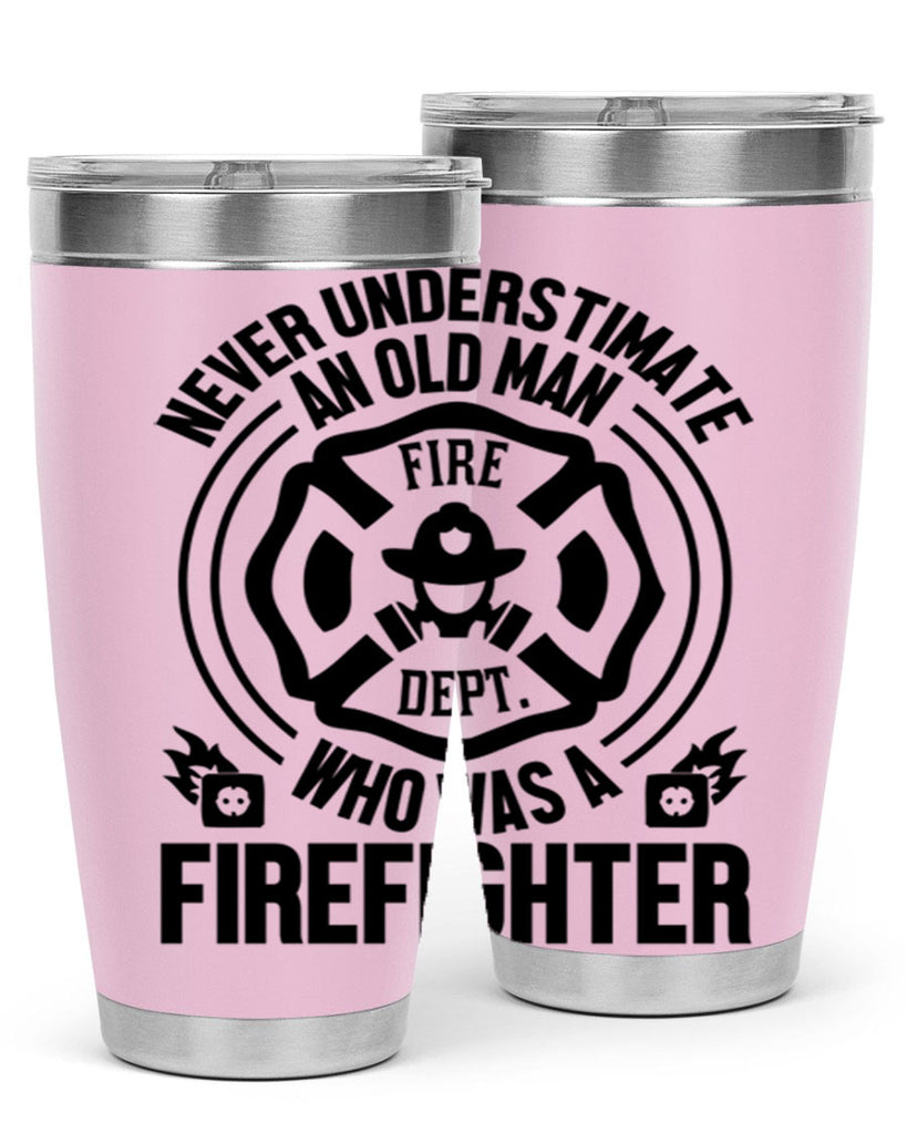 Never understimate Style 48#- fire fighter- tumbler