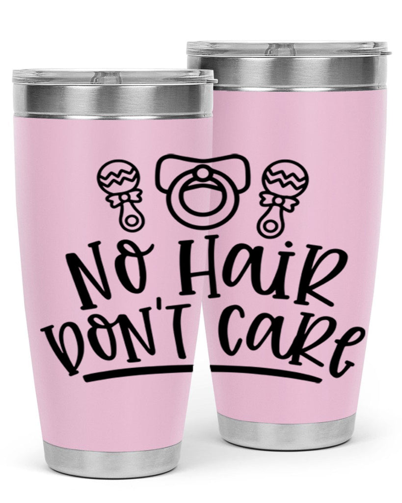 No Hair Dont Care Style 37#- baby- tumbler