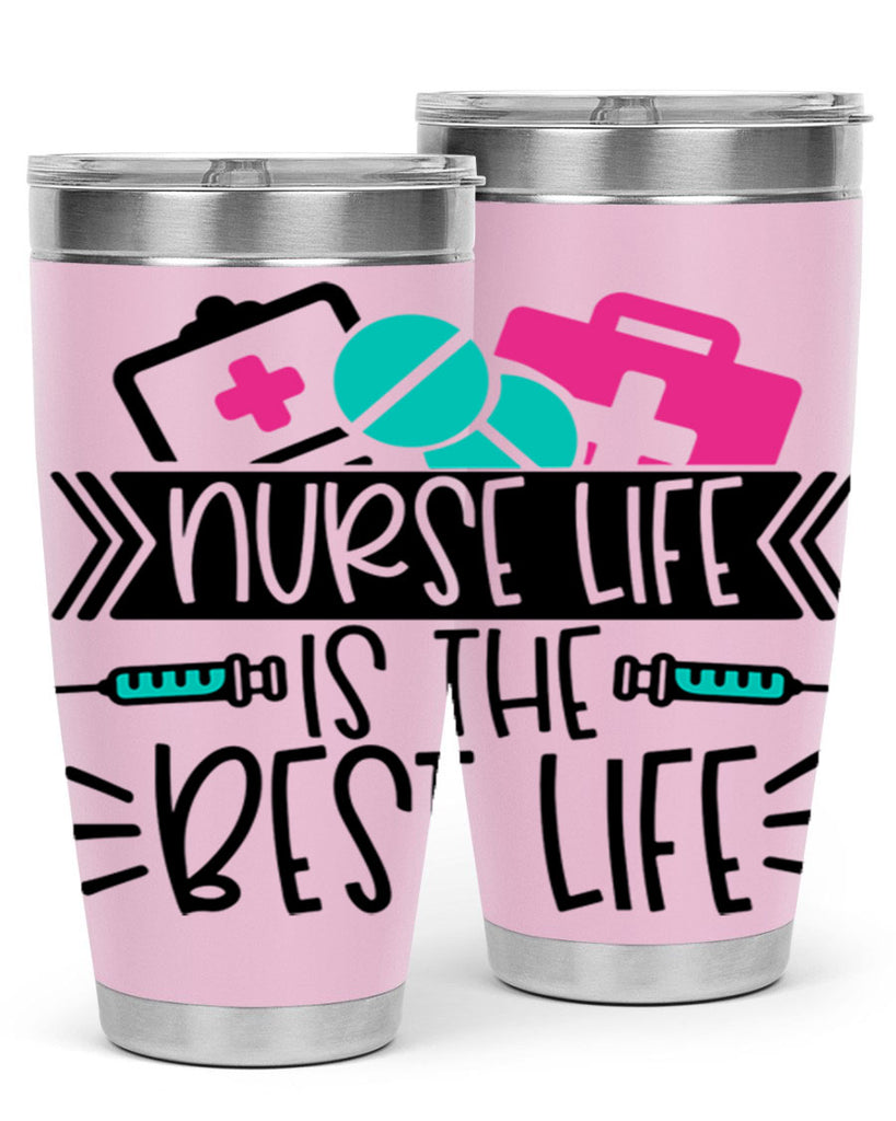 Nurse Life Is The Best Life Style Style 108#- nurse- tumbler