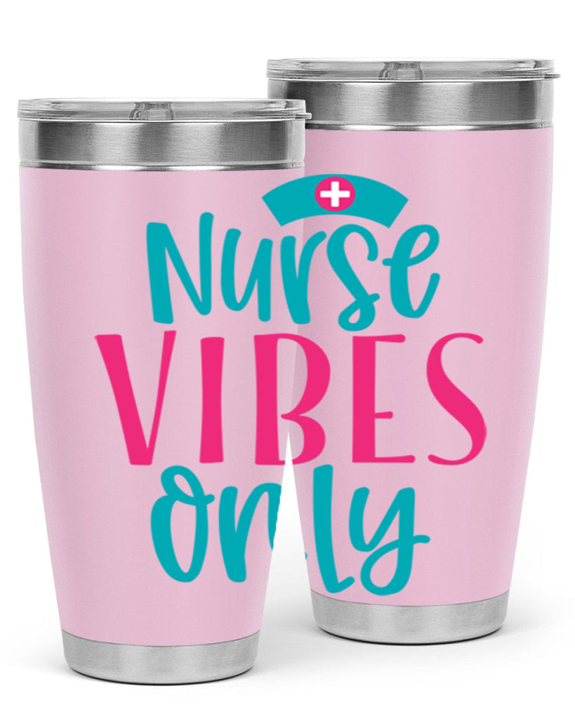 Nurse Vibes Only Style Style 94#- nurse- tumbler