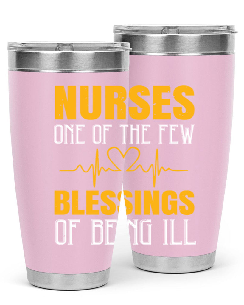 Nurses — one of the few blessings of being ill Style 278#- nurse- tumbler