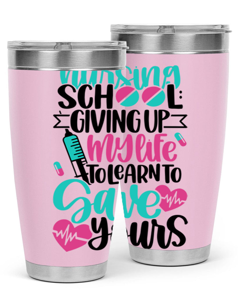 Nursing School Giving Style Style 66#- nurse- tumbler