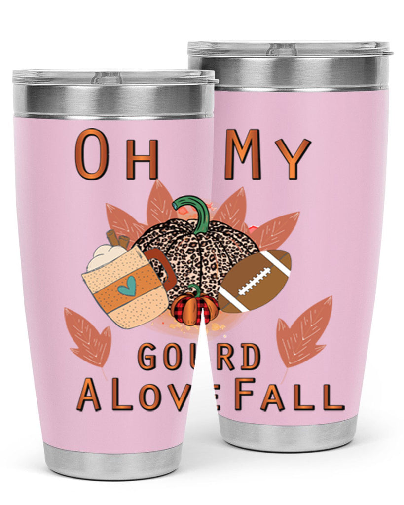 Oh My Gourd A Love Fall 452#- fall- Tumbler