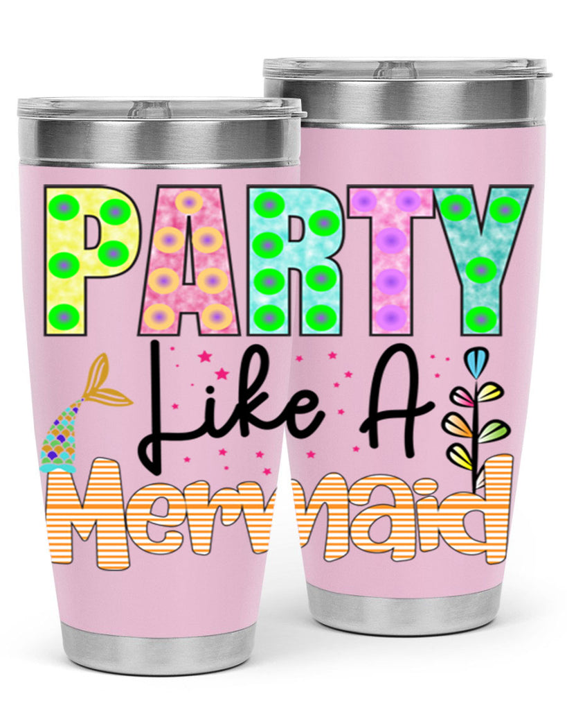 Party Like A Mermaid 538#- mermaid- Tumbler