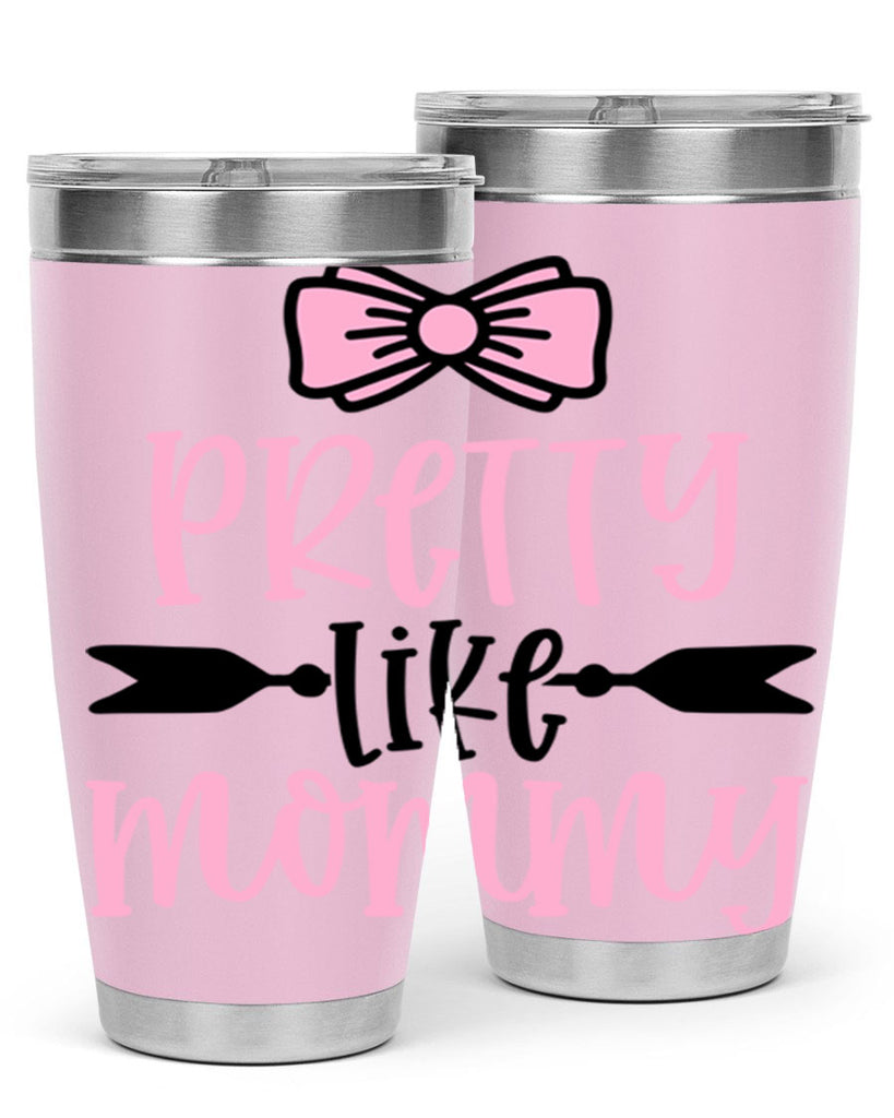 Pretty Like Mommy Style 29#- baby- tumbler