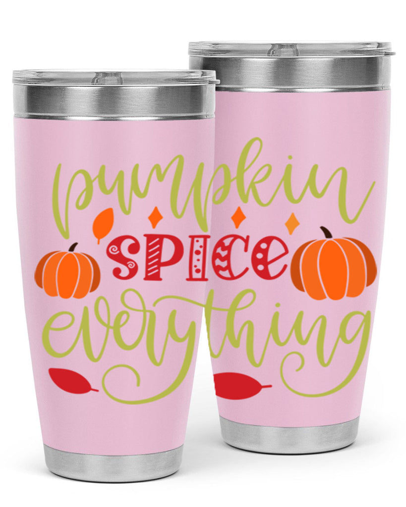Pumpkin Spice Everything 545#- fall- Tumbler