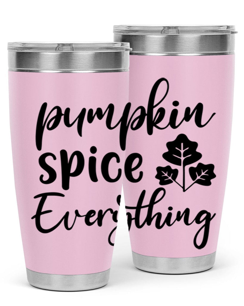 Pumpkin Spice Everything 546#- fall- Tumbler