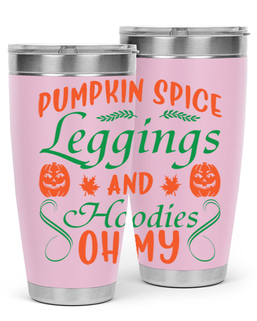 Pumpkin Spice Leggings and Hoodies Oh My 553#- fall- Tumbler