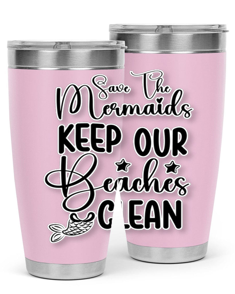 Save The Mermaids Keep Our 576#- mermaid- Tumbler