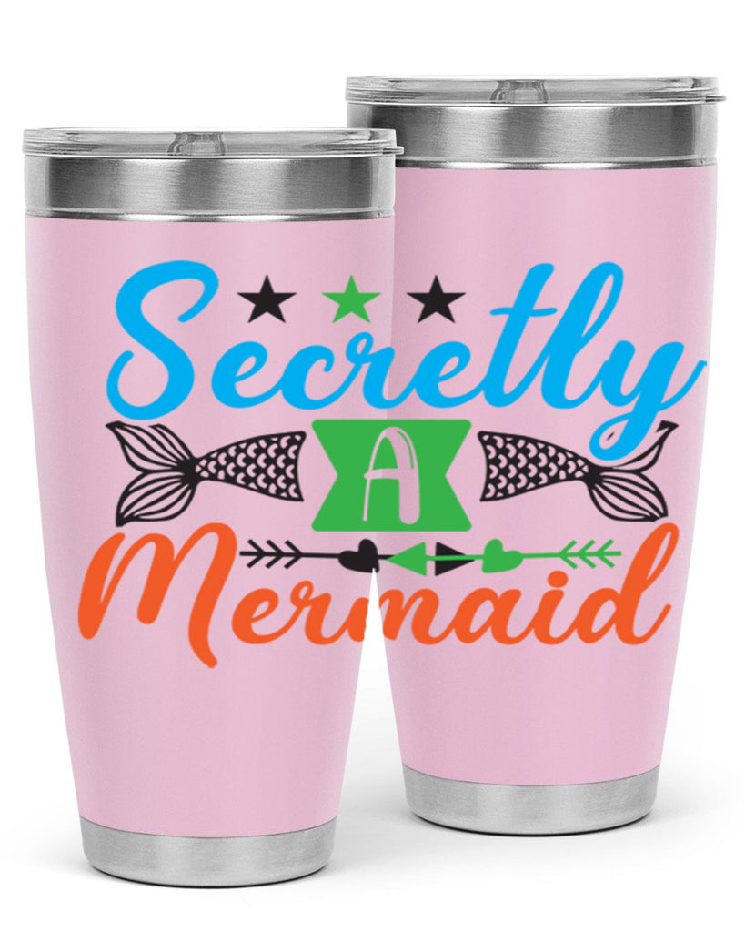 Secretly A Mermaid 582#- mermaid- Tumbler