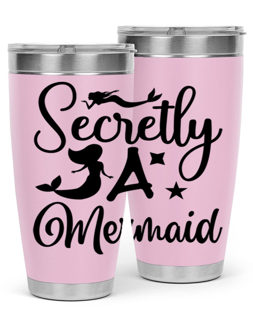 Secretly a mermaid 580#- mermaid- Tumbler