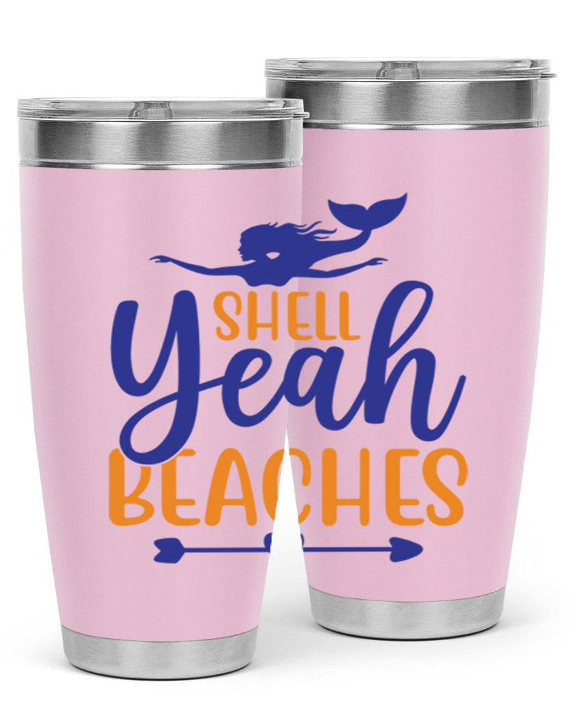 Shell Yeah Beaches 584#- mermaid- Tumbler