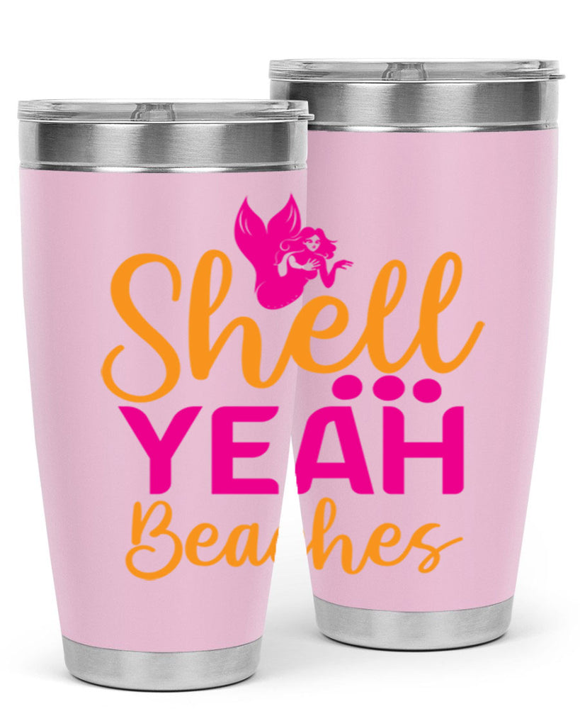 Shell Yeah Beaches 586#- mermaid- Tumbler