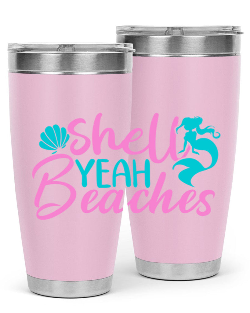 Shell Yeah Beaches 590#- mermaid- Tumbler