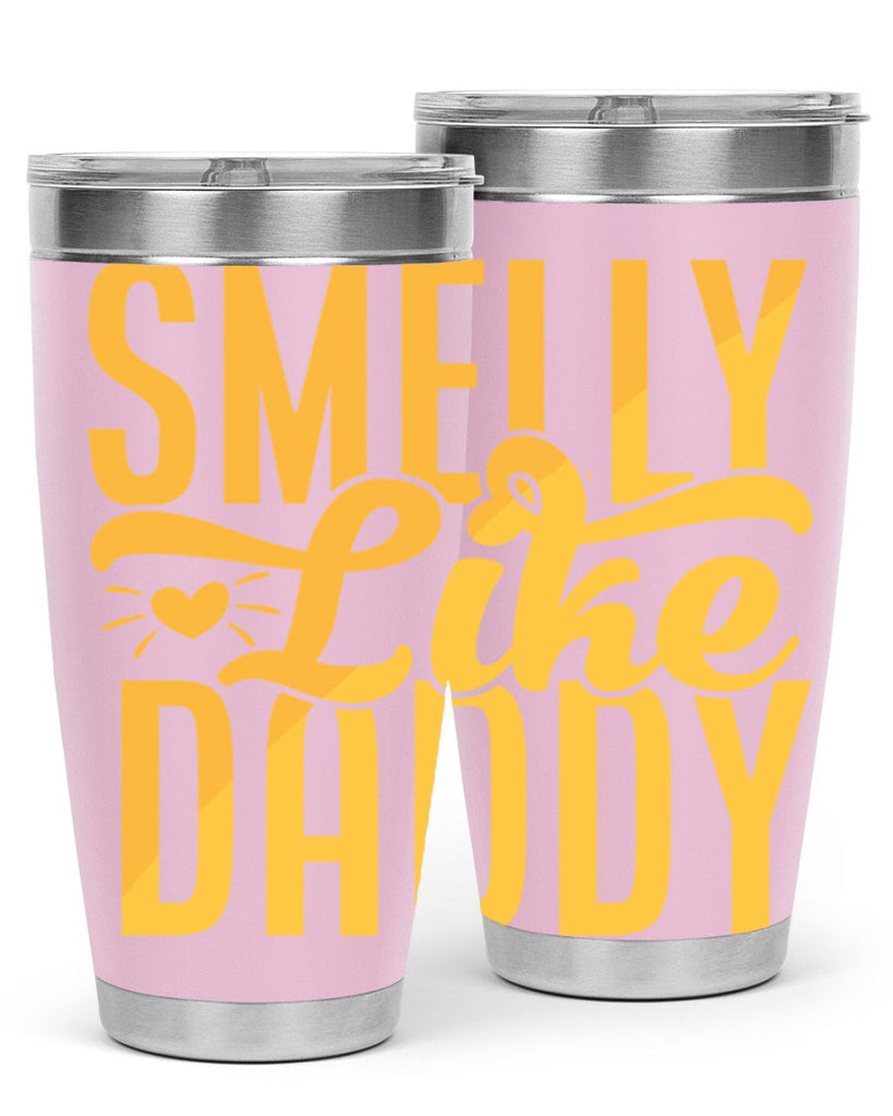 Smelly Like Daddy Style 200#- baby- tumbler