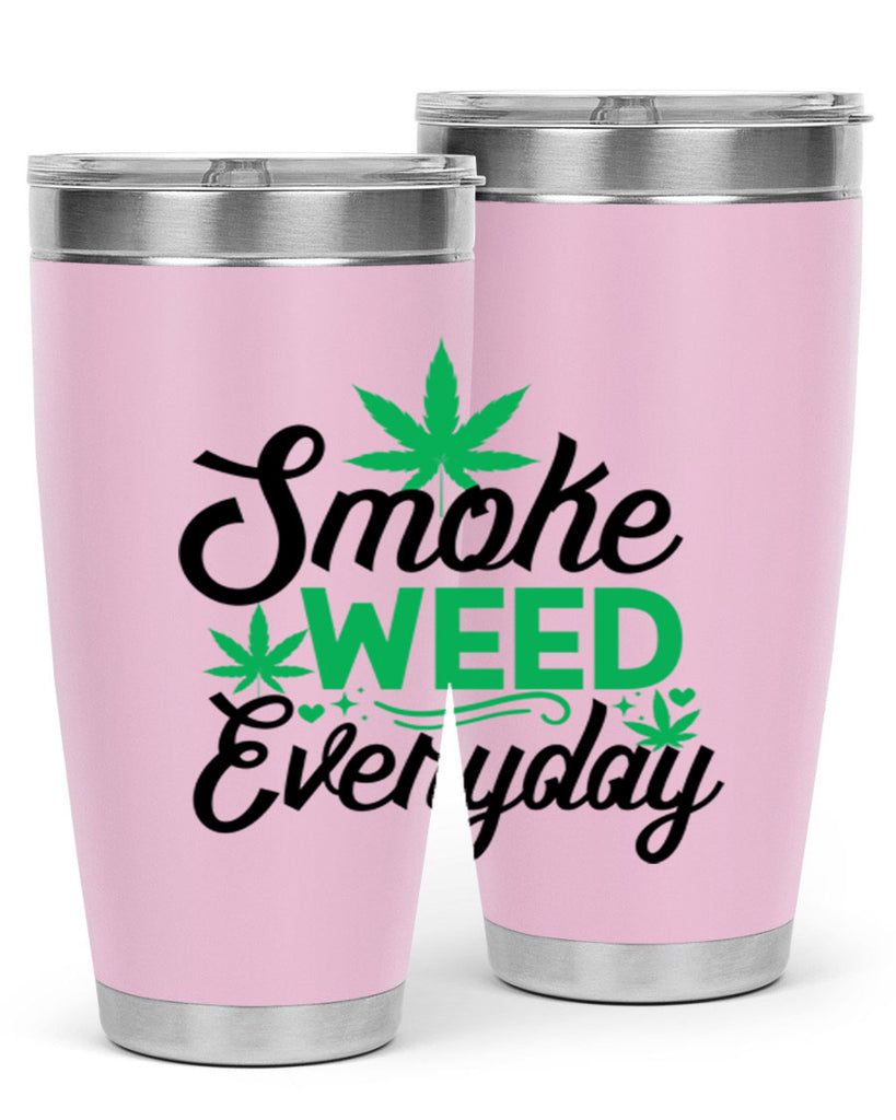 Smoke Weed Everyday 236#- marijuana- Tumbler