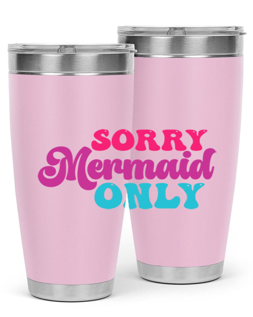 Sorry Mermaid Only 601#- mermaid- Tumbler