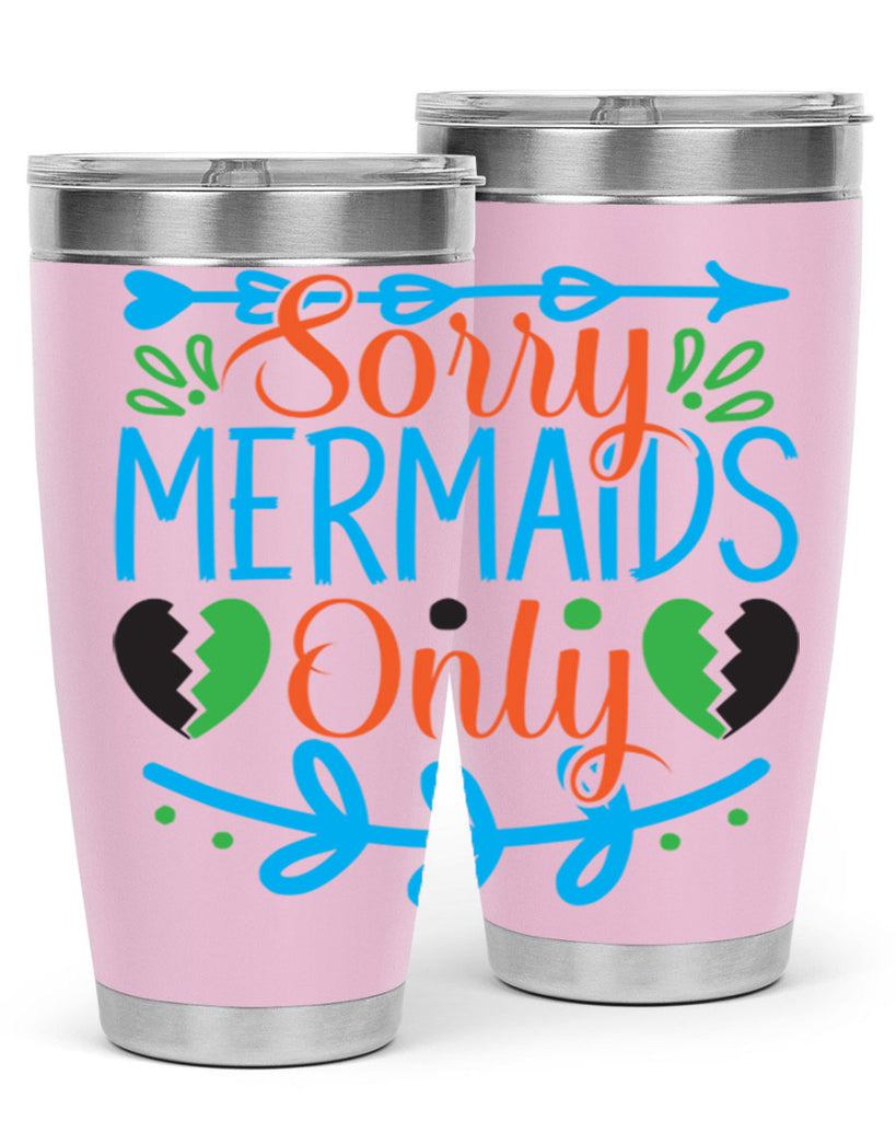 Sorry Mermaids Only 616#- mermaid- Tumbler