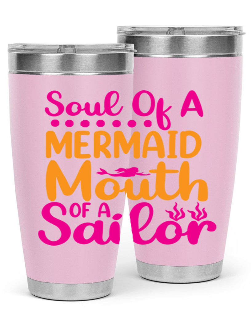 Soul Of A Mermaid Mouth Of A Sailor 619#- mermaid- Tumbler