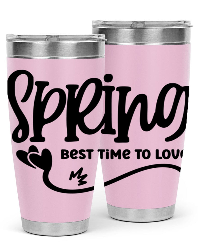 Spring Best Time to Love417#- spring- Tumbler