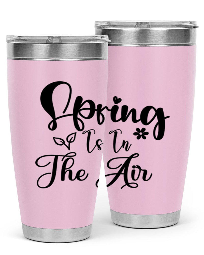 Spring Is In The Air 459#- spring- Tumbler